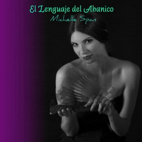 El Lenguaje Del Abanico - Michelle Span