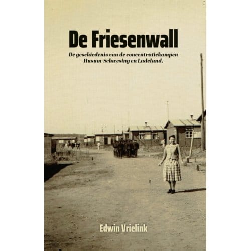 De Friesenwall - Edwin Vrielink