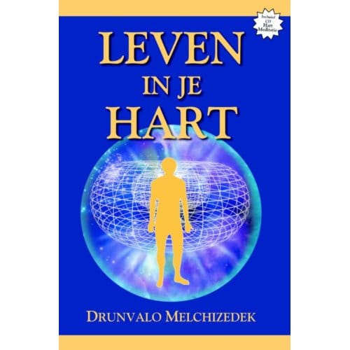 Leven In Je Hart - Drunvalo Melchizedek