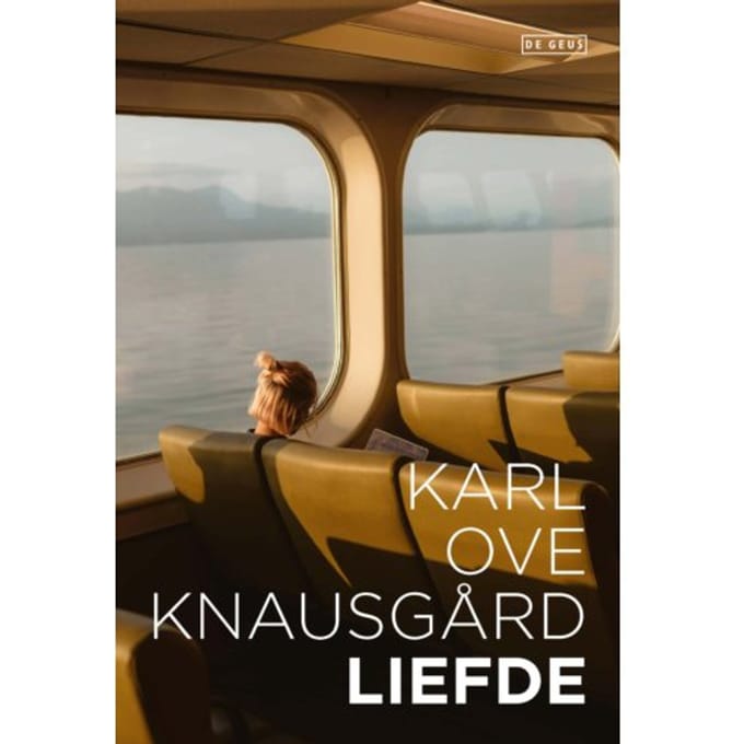 Liefde - Mijn Strijd - Karl Ove Knausgård