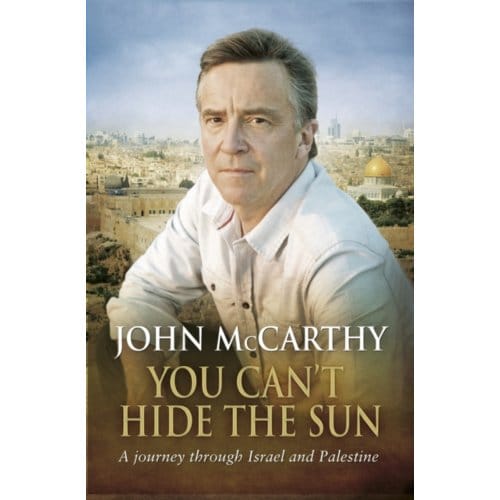 You Can't Hide The Sun - John McCarthy