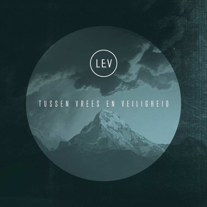 Lev - Tussen Vrees En Veiligheid (CD)