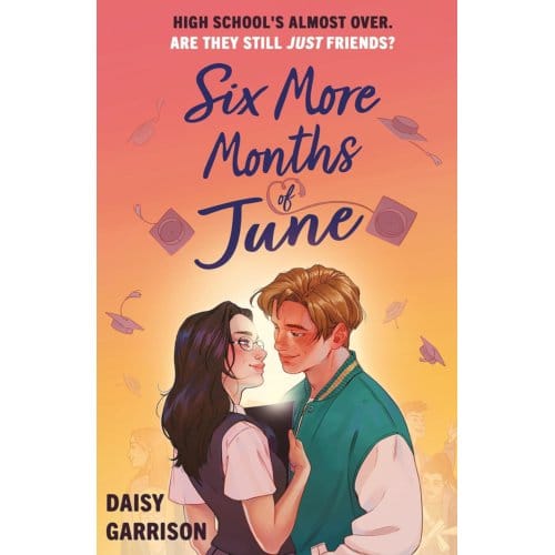 Six More Months Of June - Daisy Garrison