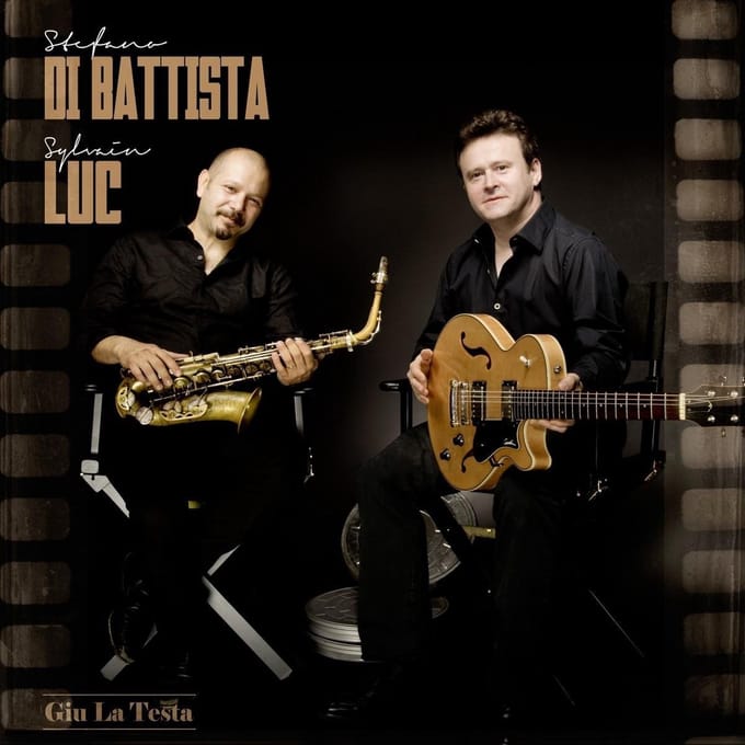 Stefano Di Battista, Sylvain Luc - Giu' La Testa (CD)
