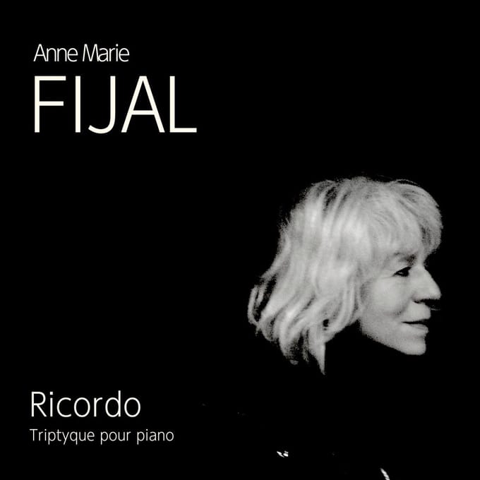 Anne Marie Fijal - Ricordo: Triptyque Pour Piano (CD)