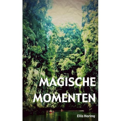 Magische Momenten - Ellis Haring