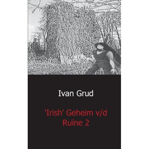Irish Het Geheim V/D Ruine / 2 - Ivan Grud