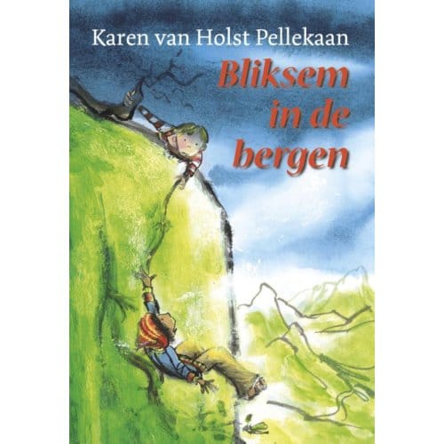Bliksem In De Bergen - Karen van Holst Pellekaan