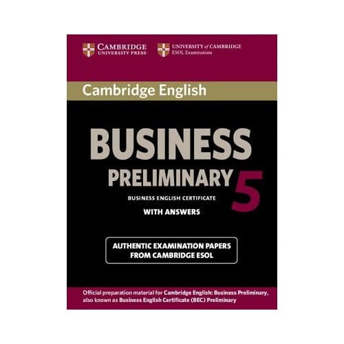 Cambridge English Business 5 Preliminary Student's Book With Answers - Cambridge ESOL
