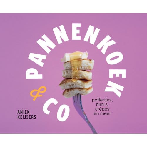Pannenkoek & Co - Aniek Keijsers