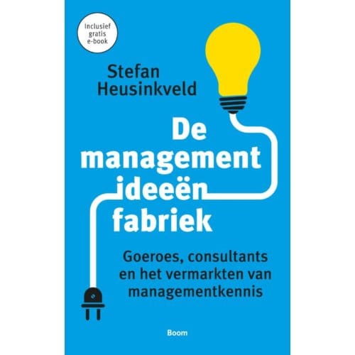 De Managementideeënfabriek - Stefan Heusinkveld