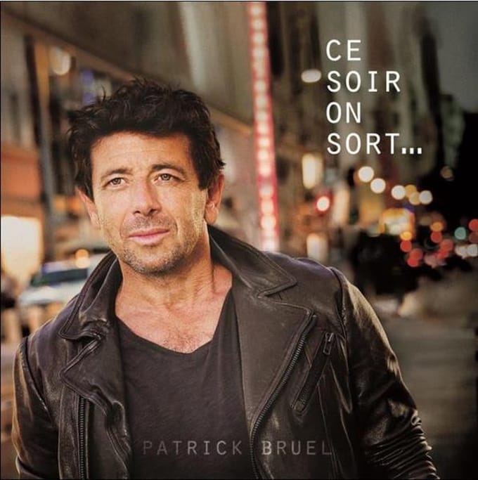 Ce Soir On Sort... - Patrick Bruel