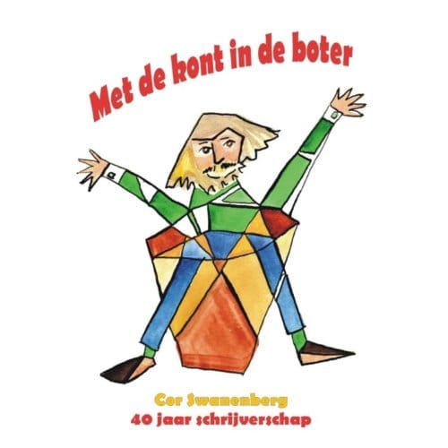 Met De Kont In De Boter / 2015 - Cor Swanenberg