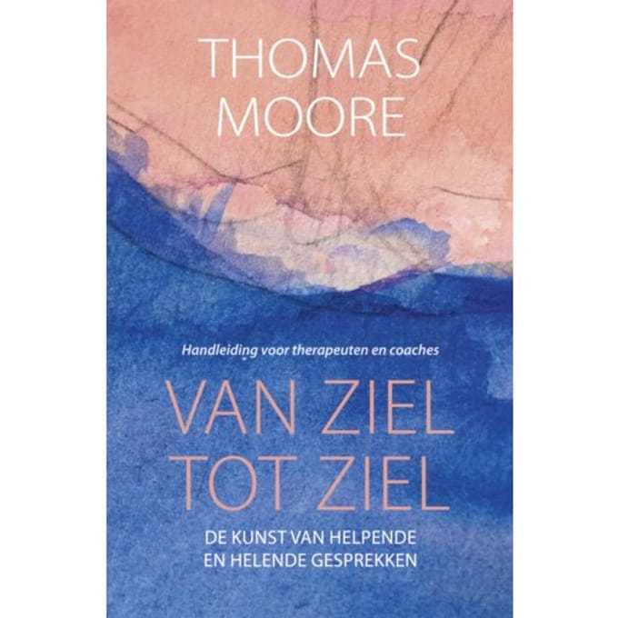 Van Ziel Tot Ziel - Thomas Moore