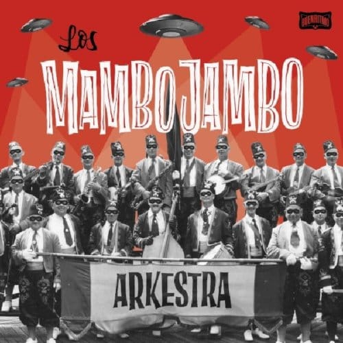 Los Mambo Jambo Arkestra - Los Mambo Jambo
