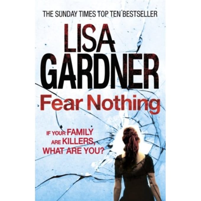 Fear Nothing (Detective D.D. Warren 7) - Detective D.D. Warren - Lisa Gardner