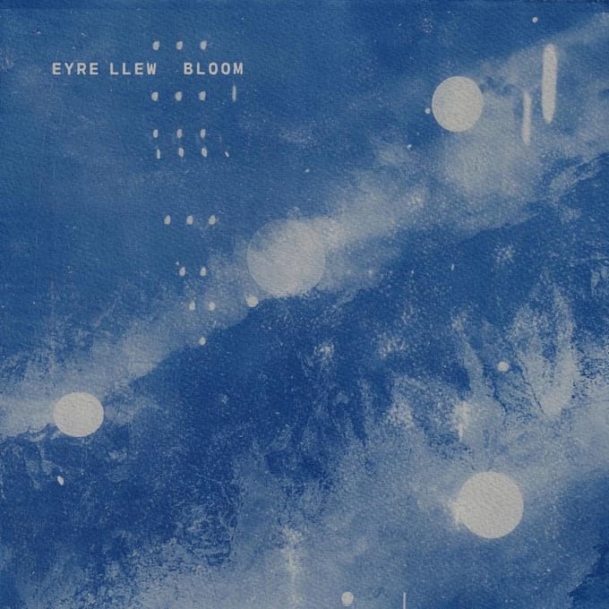 Eyre Llew - Bloom (LP) (Coloured Vinyl)