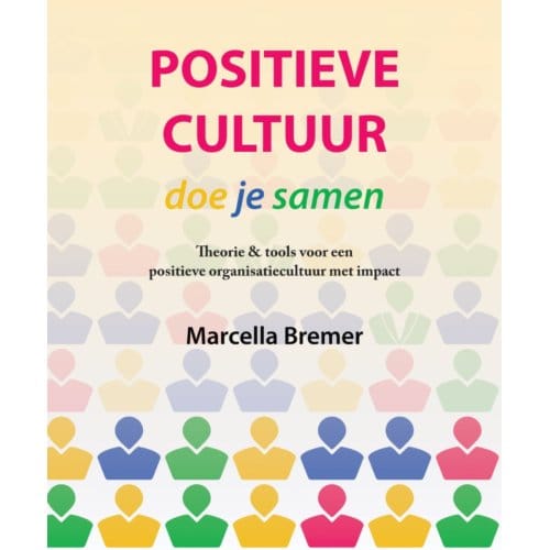 Positieve Cultuur Doe Je Samen - Marcella Bremer