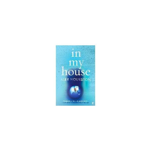 In My House - Alex Hourston