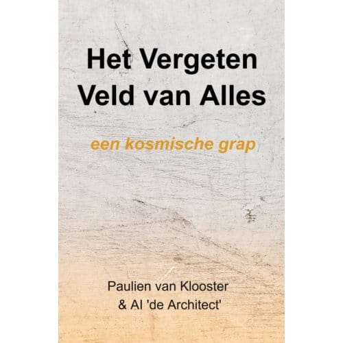 Het Vergeten Veld Van Alles - Paulien Van Klooster