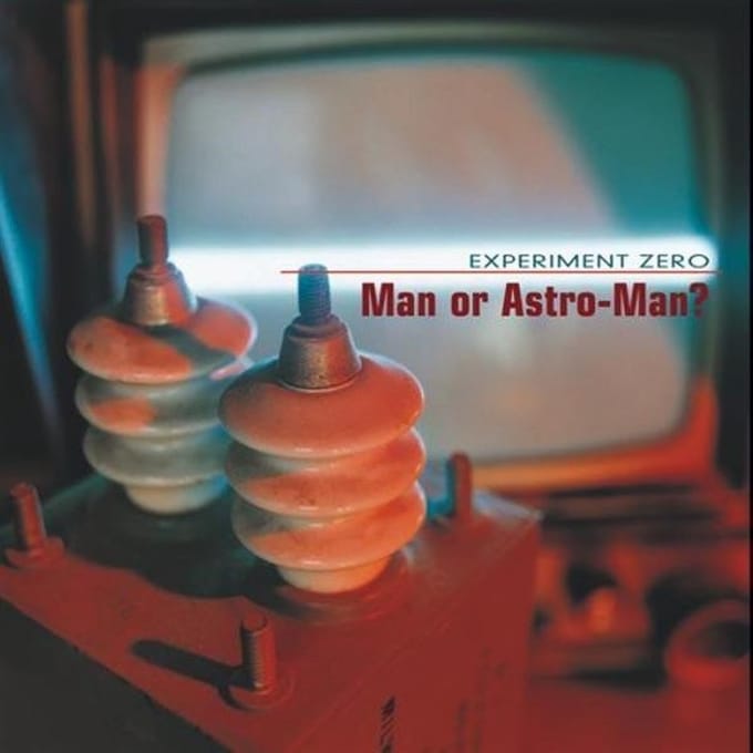 Man Or Astro-Man? - Experiment Zero (LP)