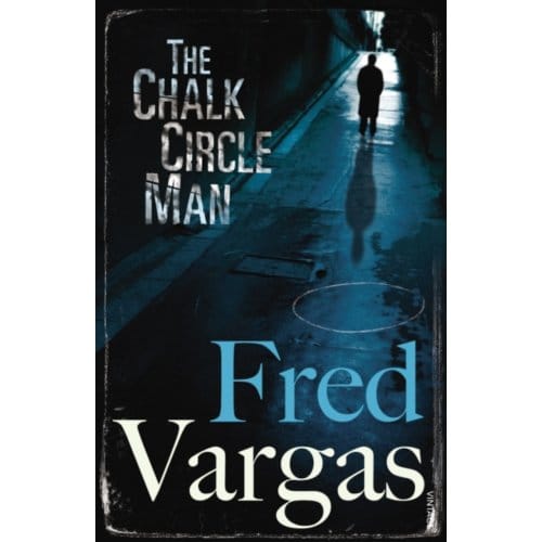 The Chalk Circle Man - Commissaire Adamsberg - Fred Vargas
