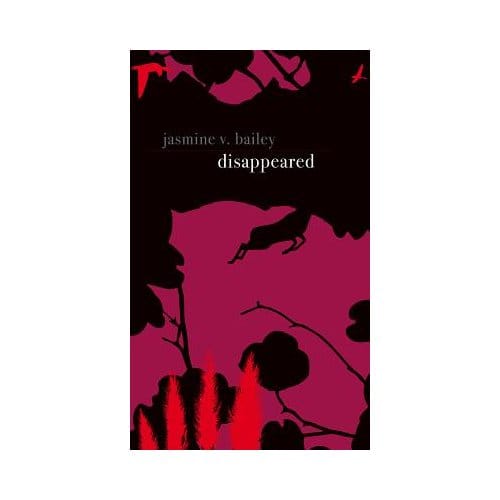 Disappeared - Jasmine V. Bailey