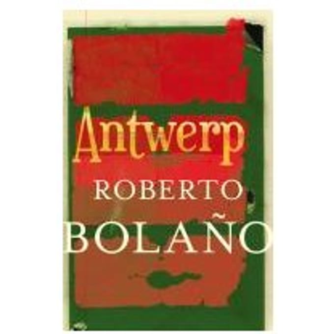 Antwerp - Roberto Bolano