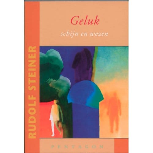 Geluk - Rudolf Steiner