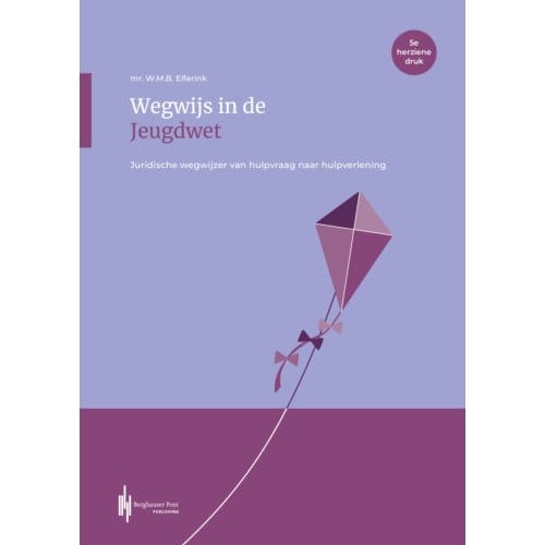 Wegwijs In De Jeugdwet - W.M.B. Elferink