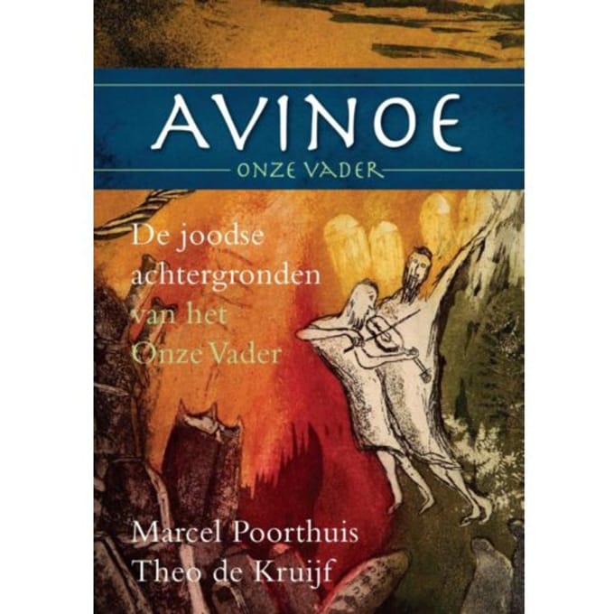 Avinoe, Onze Vader - Marcel Poorthuis