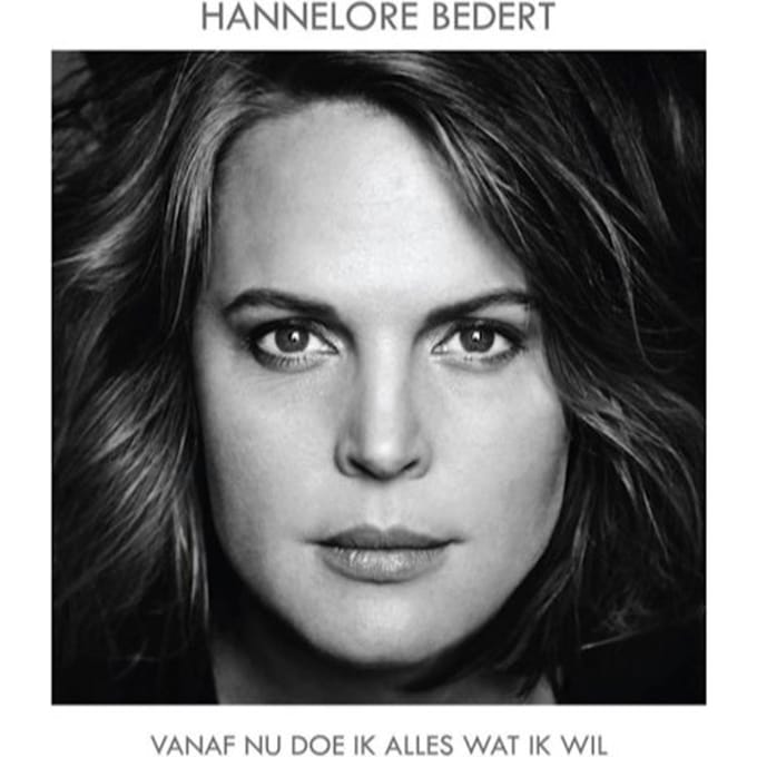 Hannelore Bedert - Vanaf Nu Doe Ik Alles Wat Ik Wil (CD)