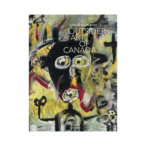 Outsider Art Of Canada - Linda Rainaldi
