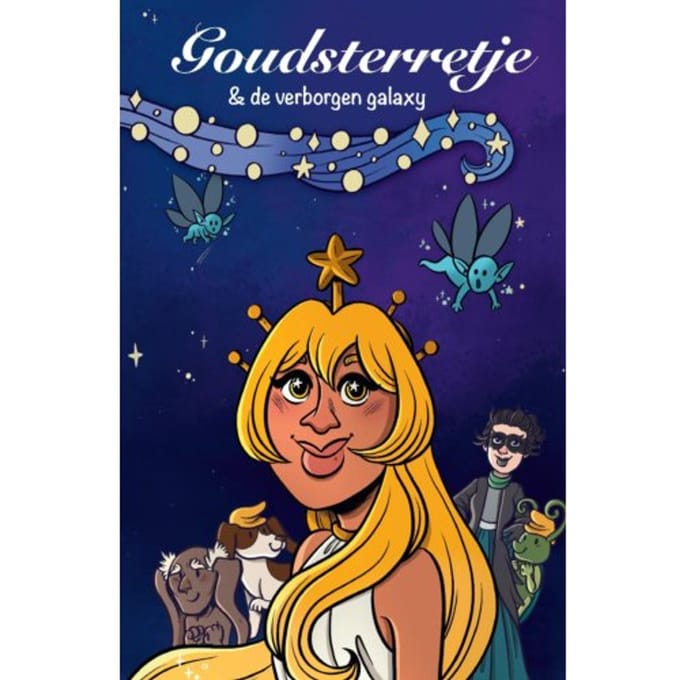 Goudsterretje En De Verborgen Galaxy - Miranda Huisman