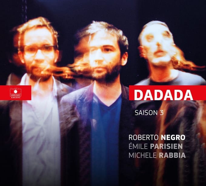 Dadada, Roberto Negro, Emile Parisien, Michele Rabbia - Saison 3 (LP)