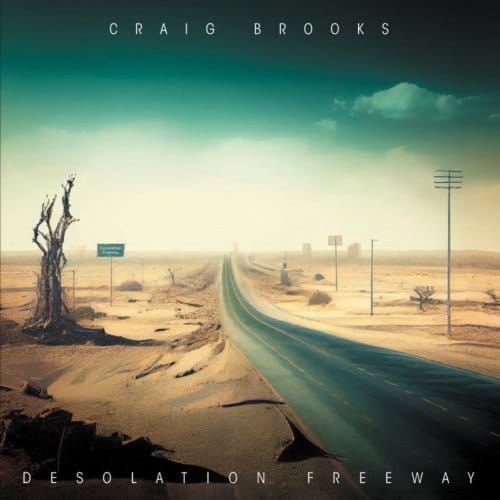 Desolation Freeway - Craig Brooks