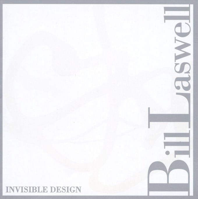 Invisible Design - Bill Laswell -ft. Coil-