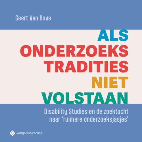 Als Onderzoekstradities Niet Volstaan - Geert Van Hove
