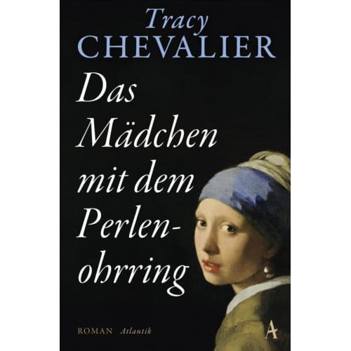 Das Mädchen Mit Dem Perlenohrring - Tracy Chevalier