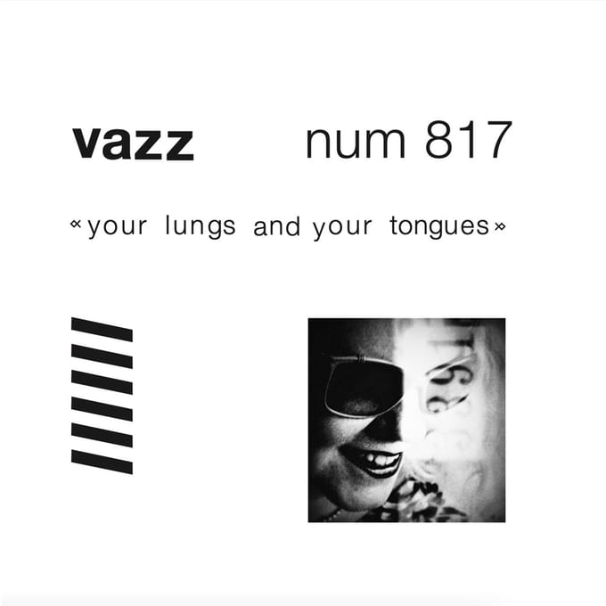 Vazz - Your Lungs And Your Tongues (LP)