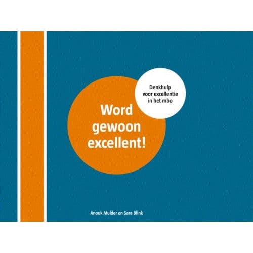 Word Gewoon Excellent - Anouk Mulder