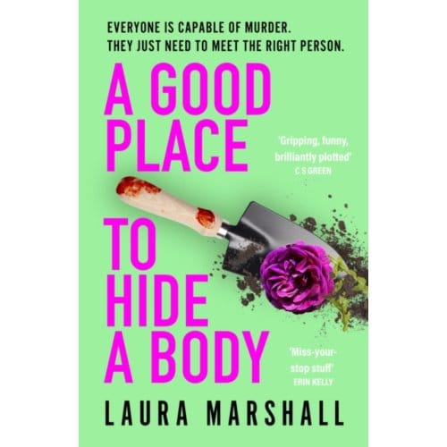 A Good Place To Hide A Body - Marshall, Laura