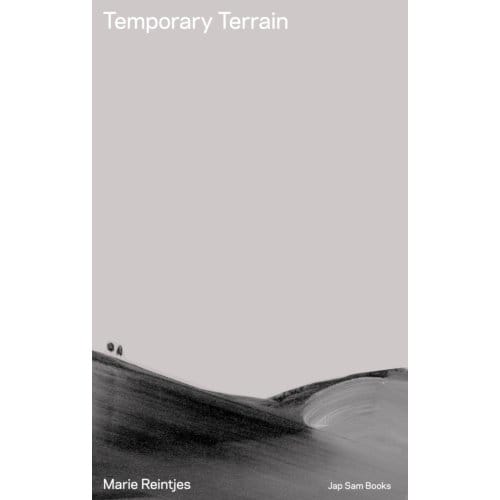 Temporary Terrain. Marie Reintjes - Inge Pollet