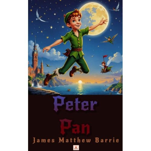Peter Pan - James Matthew Barrie