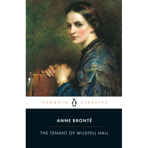 The Tenant Of Wildfell Hall - Penguin Classics - Anne Bronte
