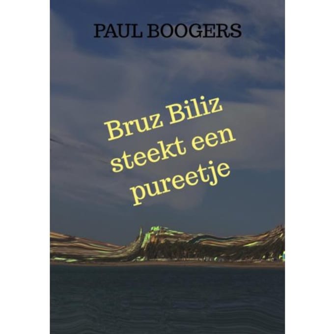 Bruz Biliz Steekt Een Pureetje - Paul Boogers
