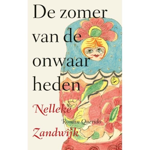 De Zomer Van De Onwaarheden - Nelleke Zandwijk