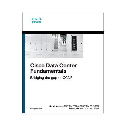 Cisco Data Center Fundamentals - Networking Technology - Somit Maloo