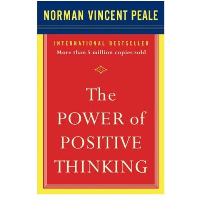 The Power Of Positive Thinking - Dr. Norman Vincent Peale