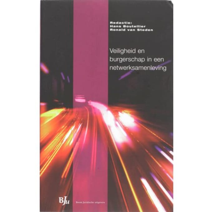 Veiligheid En Burgerschap In Een Netwerksamenleving - Veiligheidsstudies